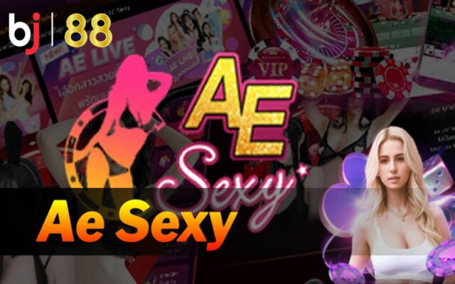 Sảnh AE Sexy Casino – Kho game casino đa dạng nhất tại BJ88