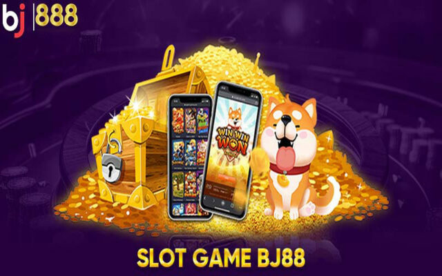 Slot Game BJ88 - Quay nhanh trúng jackpot siêu khủng